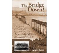 Andre Gren The Bridge is Down (Tascabile) Railway Heritage