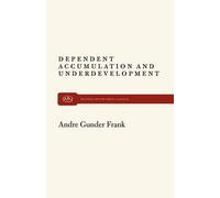 Andre Gunder Frank Dependent Accumulation (Tascabile)