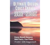 Andre' Gw Hagestedt Ultimate Oregon Coast Travel (Tascabile)