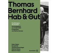 André Heller (H Thomas Bernhard Hab & Gut: Das Refugium des Dichters (Tascabile)