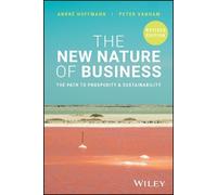 Andre Hoffmann Peter Vanham The New Nature of Business (Tascabile)