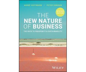 Andre Hoffmann Peter Vanham The New Nature of Business (Tascabile)