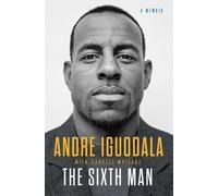 Andre Iguodala Carvell Wallace The Sixth Man (Copertina rigida)