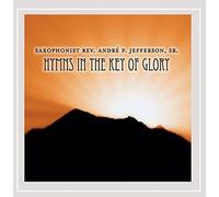Andre Jefferson, Sr. - Hymns in the Key of Glory