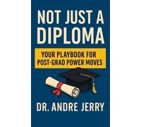 Andre Jerry Not Just A Diploma (Tascabile)