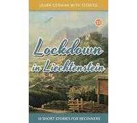 André Klein Lockdown in Liechtenstein - 10 Short Stories For Beginne (Tascabile)