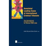 Andre Klip Annotated Leading Cases of International Criminal Tribuna (Tascabile)