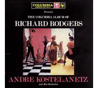 Andre Kostelanetz The Columbia Album of Richard Rodgers (CD)
