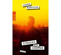 André Kubiczek Straße der Jugend: Die Fortsetzung der erfolgreichen (Tascabile)