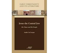 André Lacocque Jesus the Central Jew (Tascabile)