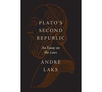 André Laks Plato's Second Republic (Tascabile)
