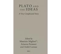 André Lanoue Plato and the Ideas: A Very Complicated Story (Copertina rigida)