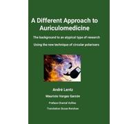 André Lentz Mauricio Va A Different Approach to Auriculomedi (Copertina rigida)