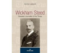 Andre Liebich Wickham Steed (Tascabile)