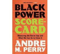 Andre M Perry Black Power Scorecard (Tascabile)