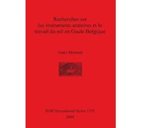 André Marbach Recherches sur les instruments aratoires et le travail (Tascabile)