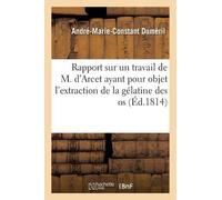 André-Marie-Con Rapport sur un travail de M. d'Arcet ayant pour obje (Tascabile)