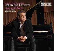 André Mathieu Chausson: Concert/Mathieu: Trio & Quintette (CD) Album