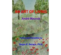 Andre Maurois AN Art of Living (Tascabile)
