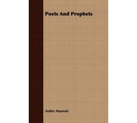 Andre Maurois Poets And Prophets (Tascabile)