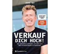 André May Verkauf dich hoch: Der ultimative Leitfaden, um dich und d (Tascabile)