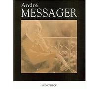 Andre Messager: Ouvrage Collectif Publie a L'occasion Du Cent Cinquantieme Anniversaire De La Naissance D'andre Messager