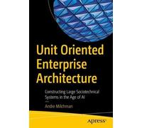 Andre Milchman Unit Oriented Enterprise Architecture (Tascabile)
