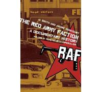 Andre Moncourt The Red Army Faction, A Documentary History (Tascabile)