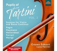 André Noël Pagi Pagin/Naumann/Hellendaal/Ferrari/Morigi: Pupils of Tartini: (CD)