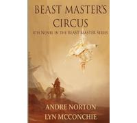 Andre Norton Lyn McConchie Beast Master's Circus (Tascabile)