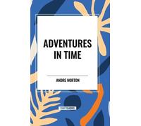 Andre Norton Norton, Andre Adventures in Time (Copertina rigida)
