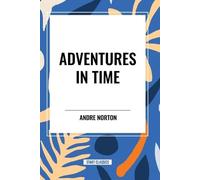 Andre Norton Norton, Andre Adventures in Time (Tascabile)