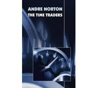 Andre Norton The Time Traders (Original 1958 Text) (Copertina rigida)