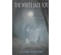 Andre Norton The White Jade Fox (Tascabile)