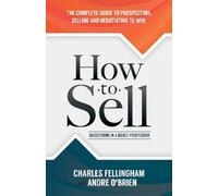 Andre O'Brien Charles Fellingham How to Sell (Copertina rigida)