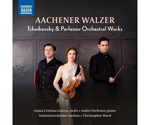 André Parfenov Aachener Walzer: Tchaikovsky & Parfenov Orchestral Works (CD)