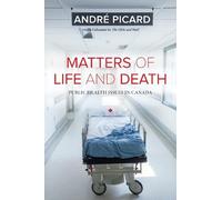 Andre Picard Matters of Life and Death (Tascabile)