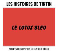 André Popp - Les Histoires de Tintin : Le Lotus bleu