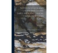 André R Wyss John Notoungulata and Litopterna of the Early Miocene (Tascabile)