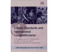 André Raynauld Jean-P Labour Standards and International Comp (Copertina rigida)