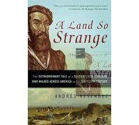 Andre Resendez A Land So Strange (Tascabile)