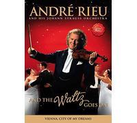 André Rieu and his Johann Strauss Orchestra - And the waltz goes on