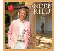 Andre Rieu - Parlez - Moi d'Amour