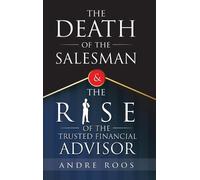 Andre Roos The Death of the Salesman and the Rise of the Trus (Copertina rigida)