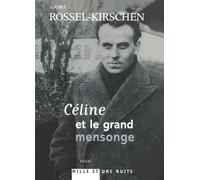 André Rossel-Kirschen Céline et le grand mensonge (Tascabile)
