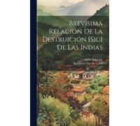 André Saint-Lu Barto Brevísima Relación De La Destruición [S (Copertina rigida)