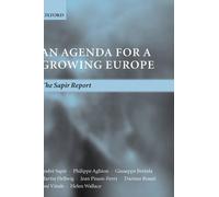 André Sapir Philippe Aghion Giuseppe Bertola An Agenda for a (Copertina rigida)