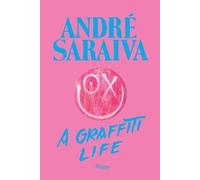 André Saraiva: Graffiti Life