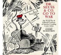 Andre Schiffrin Dr Seuss & Co. Go To War (Tascabile)