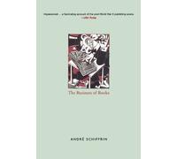 André Schiffrin The Business of Books (Tascabile)